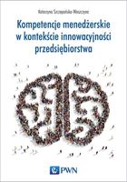Kompetencje menedżerskie w kontekście innowacyjności przedsiębiorstwa Kata…
