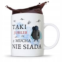 Dla Jubilera Kubek Na Prezent Mucha Nie Siada Z Nadrukiem Ze Zdjęciem