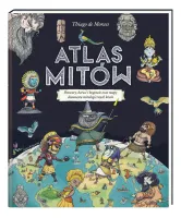 Książka dla dzieci Atlas mitów Potwory herosi mapy 12 mitologicznych krain