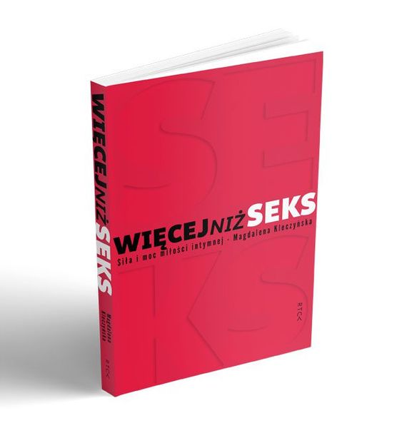 WIĘCEJ niż SEKS książka + ĆWICZENIA Magdalena Kleczyńska RTCK zdjęcie 7