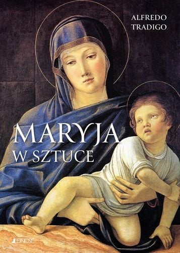 Maryja w sztuce - Alfredo Tradigo na Arena.pl