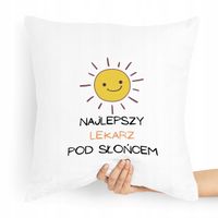 Poduszka Prezent Dla Doktora Najlepszy Pod Słońcem Z Nadrukiem Ze Zdjęciem