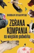 Zgrana Kompania. Na Wiejskim Podwórku