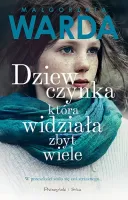 Książka - Dziewczynka, która widziała zbyt wiele - poruszająca powieść