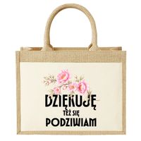 Dziękuję, też się podziwiam - Torba z juty na prezent KWIATY OGRÓD DLA MAMY