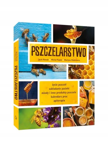 Pszczelarstwo, Jacek Nowak, Michał Piątek zdjęcie 1