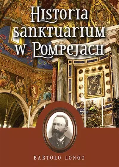 Historia Sanktuarium w Pompejach zdjęcie 1