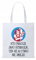 Dla Hydraulika Prezent Torba Eco Biała Shopper Z Nadrukiem Ze Zdjęciem