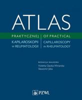 ATLAS PRAKTYCZNEJ KAPILAROSKOPII W REUMATOLOGII OPOKA-WINIARSKA, JEKA