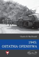 1945 OSTATNIA OFENSYWA CHARLES B. MACDONALD