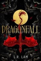 Dragonfall: A magical new epic fantasy trilogy LR Lam