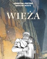 Mroczne miasta. Wieża. B. Peeters. Scream Comics