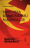 Historia komunizmu na świecie t. 3: Współsprawcy