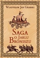 Saga o Jarlu Broniszu Władysław Jan Grabski