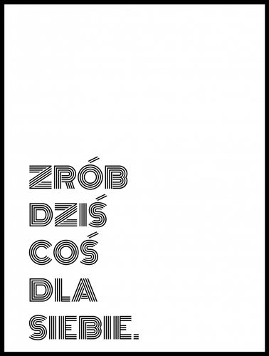 Plakat 60x80cm Z Napisami Nowoczesny Cytat Coś Dla Siebie na Arena.pl