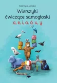 Wierszyki ćwiczące samogłoski a e i o ó u y