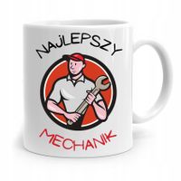 Kubek Prezent Dla Mechanika Najlepszy Mechanik Z Nadrukiem Ze Zdjęciem