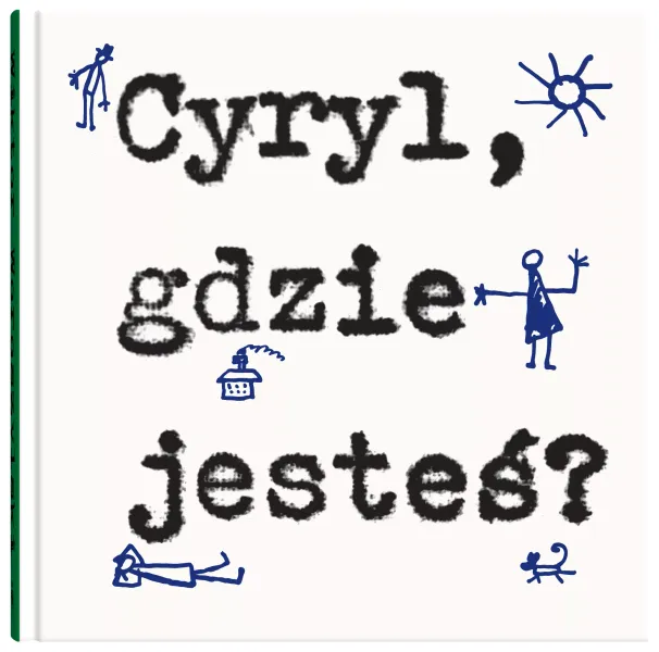 Cyryl, Gdzie Jesteś? zdjęcie 1