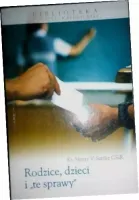 Rodzice, dzieci i „te sprawy”