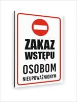 Tabliczka znak informacyjny dibond30x20 ZAKAZ WSTĘPU OSOBOM NIEUPOWAŻNIONYM