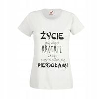 KOSZULKA T-shirt z napisem ŻYCIE JEST ZBYT KRÓTKIE