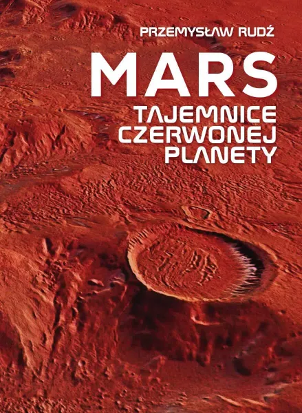 Mars. Tajemnice czerwonej planety zdjęcie 1