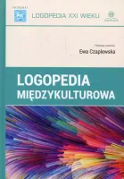 Logopedia XXI wieku. Logopedia międzykulturowa