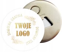 Otwieracz magnes REKLAMOWY Z TWOIM WZOREM LOGO FIRMY DOWOLNĄ GRAFIKĄ