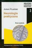 NEUROLOGIA PRAKTYCZNA WYD. III ANTONI PRUSIŃSKI