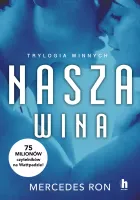 Trylogia Winnych. Tom 3. Nasza Wina