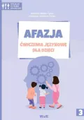 Afazja. Ćwiczenia językowe dla dzieci. Część 3