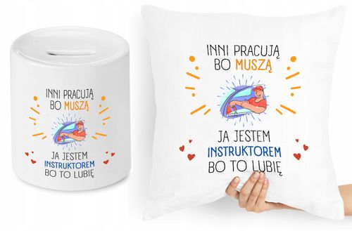 Dla Instruktora Zestaw Poduszka + Skarbonka Z Nadrukiem Ze Zdjęciem na Arena.pl