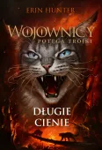 Wojownicy. Długie Cienie (Wojownicy Xvii. Potęga Trójki)