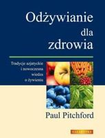Odżywianie dla zdrowia Paul Pitchford