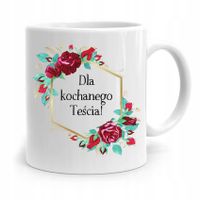 Kubek Prezent Dla Teścia Taty Dla Kochanego Teścia Z Nadrukiem Ze Zdjęciem