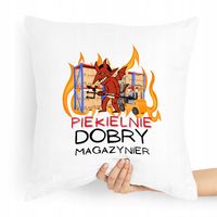 Poduszka Prezent Piekielnie Dobrego Magazyniera Z Nadrukiem Ze Zdjęciem
