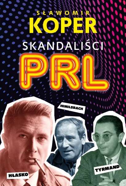 Skandaliści PRL zdjęcie 1