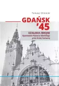 Gdańsk '45. Działania zbrojne