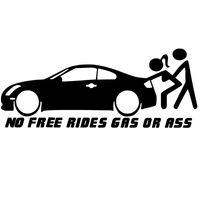 Naklejka Na Auto No Free Rides GAS OR ASS - nie za darmoszkę dawaj ciała !