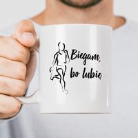 Kubek z nadrukiem - Biegam, bo lubię - dla niego