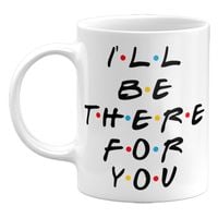 KUBEK I'LL BE THERE FOR YOU, PREZENT DLA FANA SERIALU, 330ML