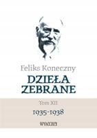 Feliks Koneczny Dzieła zebrane Tom 12