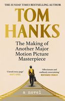 The Making of Another Major Motion Picture Masterpiece HanksTom