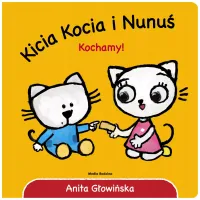 Kicia Kocia I Nunuś. Kochamy!