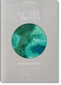 Julia Watson. LoTEK. Water. A Field Guide for TEKnology Julia Watson