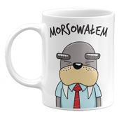 KUBEK MORSOWAŁEM, ŚMIESZNY KUBEK DLA MORSA, 330ML