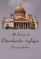 Petersburska trylogia. Pierwsze  pokolenie