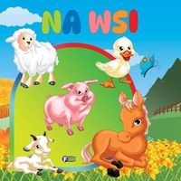 Na Wsi Rymowanki Wierszyki dla Dzieci 10 stron