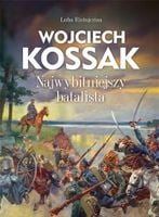 Wojciech Kossak Najwybitniejszy batalista Luba Ristujczina