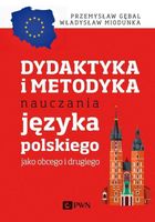 Dydaktyka i metodyka nauczania języka polskiego jako obcego i drugiego Prz…